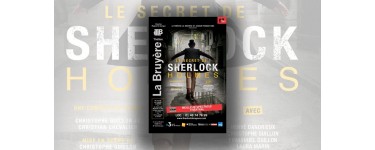 France Bleu: 1 lot de 2 invitations pour la pièce "Le Secret de Sherlock Holmes" le 27 mai à Paris à gagner