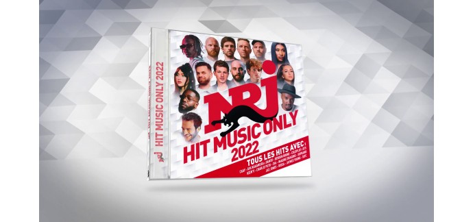 NRJ: Des albums CD de la compilation "NRJ Hit Music Only 2022" à gagner