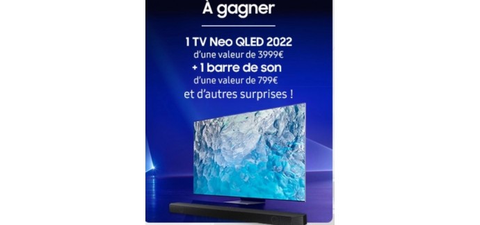 Samsung: 1 lot comportant 1 téléviseur 165cm Samsung Neo QLED + 1 barre de son (valeur 4798 euros)