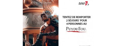 Télé 7 jours: 2 séjours pour 4 personnes en pension complète au Puy du Fou à gagner