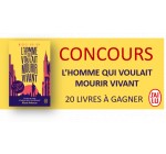Psychologies Magazine: 20 romans "L'homme qui voulait mourir vivant" de Michel Rolion à gagner