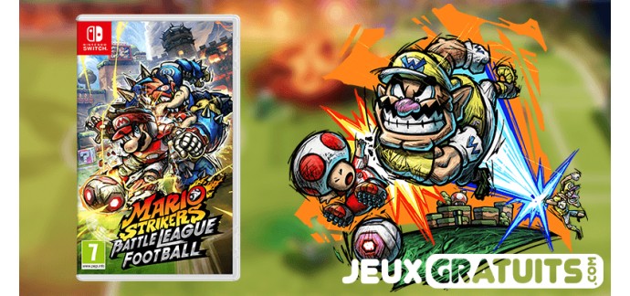 Jeux-Gratuits.com: 1 jeu vidéo Switch "Mario Strikers : Battle League Football" à gagner