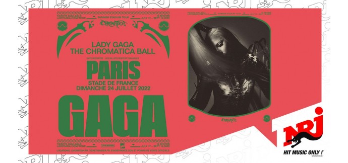 NRJ: Des invitations pour le concert de Lady Gaga au Stade de France à gagner