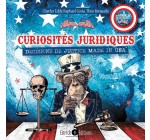 Rire et chansons: 10 livres "Curiosités juridiques : décisions de justice made in U.S.A" à gagner