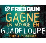 Freegun: 1 voyage pour 4 personnesen Guadeloupe à gagner