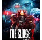 Playstation Store: Jeu The Surge 2 - Premium Edition sur PS4 (dématérialisé) à 11,99€