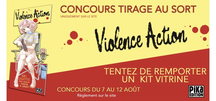 Pika Edition: 1 kit vitrine "Violence Action" à gagner