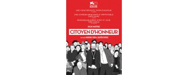 Carrefour: Des places de cinéma pour le film "Citoyen d'Honneur" à gagner