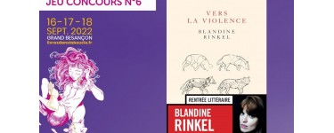 MaCommune.info: 1 livre "Vers la violence" de Blandine Rinkel à retirer à Besançon à gagner