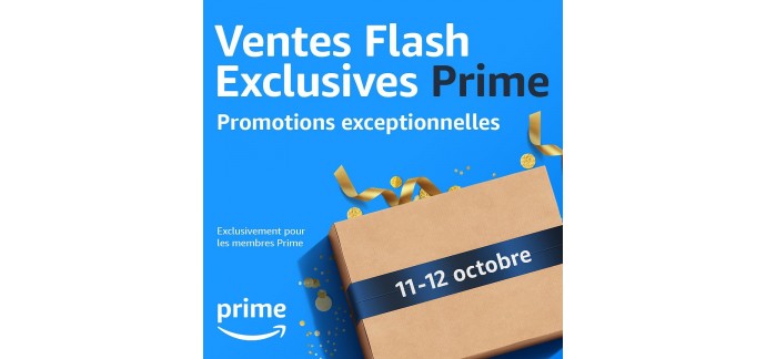 Amazon: Ventes Flash Exclusives Amazon Prime le 11 et 12 octobre