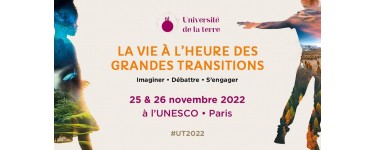 Arte: 25 lots de 2 invitations pour l'Université de la Terre les 25 et 26 novembre à Paris à gagner