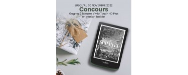 Cultura: 2 liseuses Touch HD plus + livre numérique "La traversée des temps" d'Eric Emmanuel Schmitt à gagner