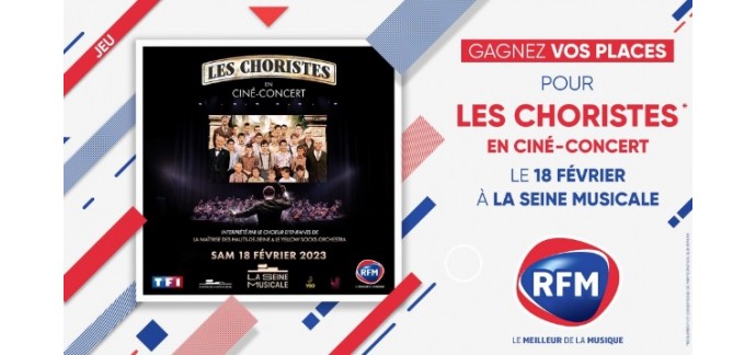 RFM: Des invitations pour Les Choristes en ciné-concert le 18 février à Boulogne-Billancourt à gagner