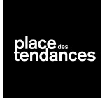 Place des Tendances: 20€ offerts dès 200€ d'achats ou 30€ dès 300€ pour Cyber Monday