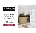 Mon Vanity Idéal: 60 crèmes Intex Nutrition Ultra-Riche Ella Baché à tester