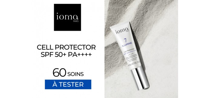 Mon Vanity Idéal: 60 soins Cell Protector SPF 50+ PA++++ IOMA à tester