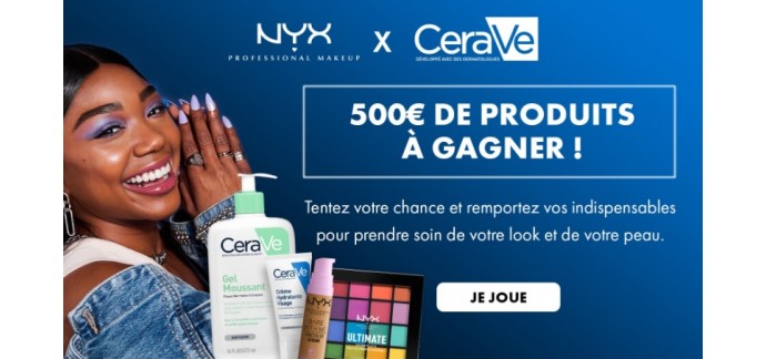 Cerave: 1 lot de produits de beauté CeraVe et Nyx à gagner