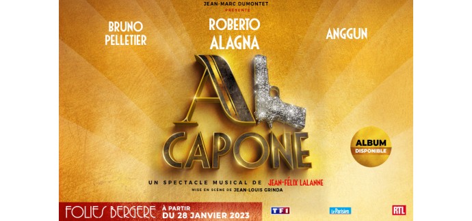 TF1: Des invitations pour le spectacle "Al Capone" de Jean-Félix Lalanne à gagner