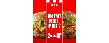 KFC: 2 menus (2 burgers, 2 moyens accompagnements et 2 boissons 40cl) pour 10€ 