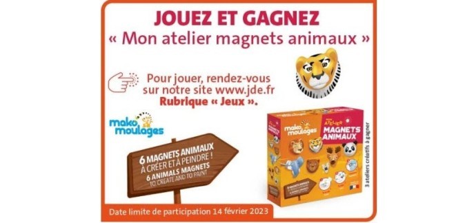 JDE: 3 boites de jeu Mako moulages "Mon atelier magnets animaux" à gagner