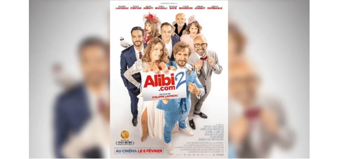 Alouette: Des places de cinéma pour le film "Alibi.com 2" le 11 février à Tours à gagner