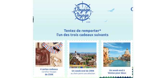 Carrefour Voyages: 1 voyage à Venise, 1000€ de cartes cadeaux Carrefour Voyages, 1 week-end Weekendesk à gagner