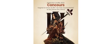 Cultura: Des places de cinéma pour le film "Les trois mousquetaires : D'Artagnan" + 1 roman à gagner