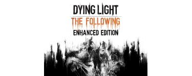 Epic Games: Jeu Dying Light: Enhanced Edition en téléchargement gratuit du 6 au 13 Avril