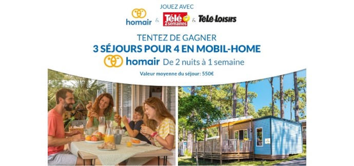 Télé Loisirs: 3 séjours dans un camping Homair en mobil-home à gagner