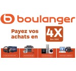 Boulanger: Payez vos achats en 3X ou 4X sans frais dès 300€ (hors téléphonie mobile et micro-informatique)