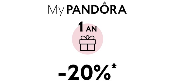 Pandora: -20% sur une sélection de bijoux pour les 1 an d'anniversaire du programme MyPandora