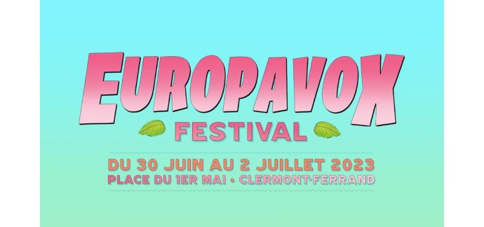 Arte: 5 lots de 2 pass 3 jours pour le festival "Europavox" à Clermont-Ferrand à gagner