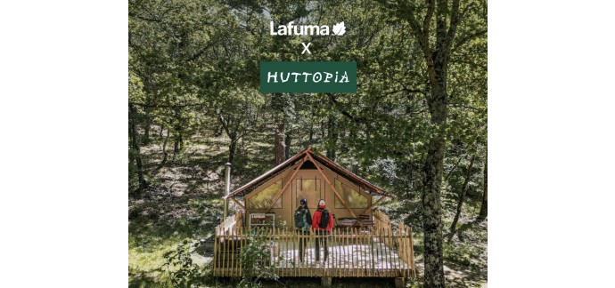 Lafuma: 1 séjour de 2 nuits chez Huttopia et 1 bon d'achat Lafuma d'une valeur de 300€ à gagner