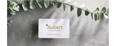 Aubert: 4 cartes cadeaux Aubert à gagner