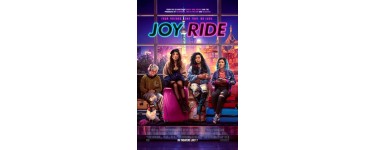 Carrefour: 150 places de cinéma pour le film "Joy Ride" à gagner