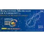 Weo: Des invitations pour le Festival des rencontres musicales de Clermont à gagner