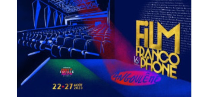FranceTV: 1 week-end pour 2 personnes au Film Francophone d’Angoulême, 5 x Deux pass Festival à gagner