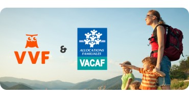 VVF: Aides de la CAF : réservez votre séjour VVF avec VACAF