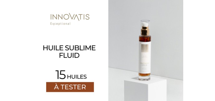 Mon Vanity Idéal: 15 huiles Sublime Fluid Innovatis à tester