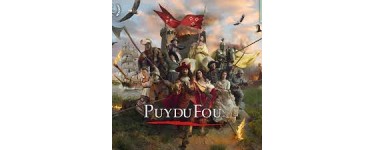 Puy du Fou: 25 x 4 entrées pour le Parc du Puy du Fou en Vendée à gagner