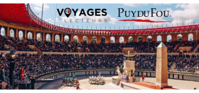 KiosqueMag: Un séjour 2 jours au Puy du Fou pour 4 personnes, 10 Lots de 4 entrées au Puy du Fou à gagner