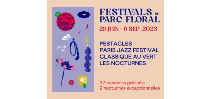 FranceTV: 10 x 2 places pour le Festivals du Parc Floral à gagner