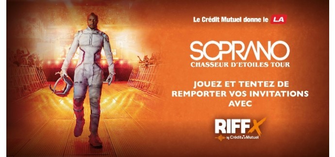 Riffx: 12 lots de 2 invitations pour le concert de Soprano à gagner