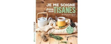 MaFamilleZen: 4 livres "Je me soigne grâce aux tisanes" à gagner