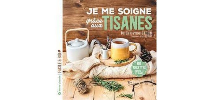 MaFamilleZen: 4 livres "Je me soigne grâce aux tisanes" à gagner