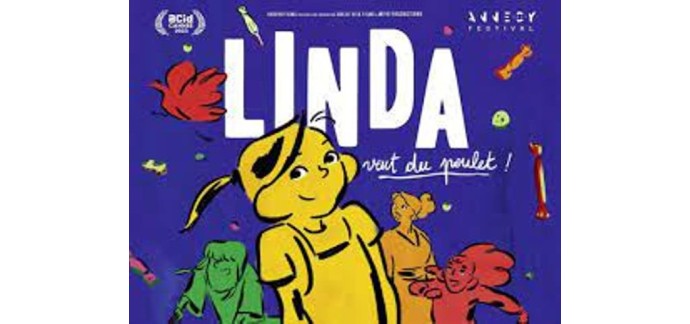Carrefour: 200 places de cinéma pour le film "Linda veut du poulet" à gagner