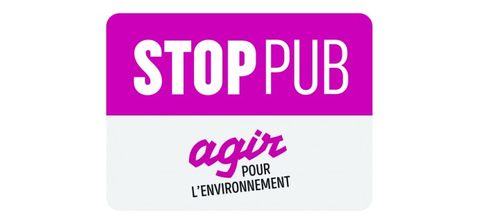 Agir pour l'Environnement: 2 autocollants « Stop Pub » offerts gratuitement