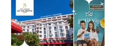Femme Actuelle: 1 séjour en famille à l'Hôtel Barrière Le Majestic Cannes à gagner