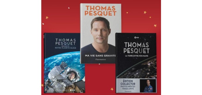 Cultura: Des livres dédicacés de Thomas Pesquet à gagner