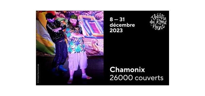 Arte: 2 lots de 2 invitations pour le spectacle "Chamonix" à gagner